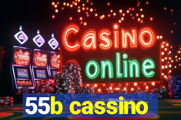 55b cassino